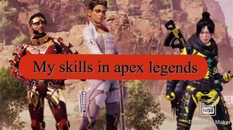 My Skills In Apex Legends Youtube