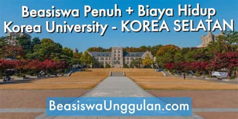 Beasiswa Penuh Biaya Hidup Korea University Korea Selatan