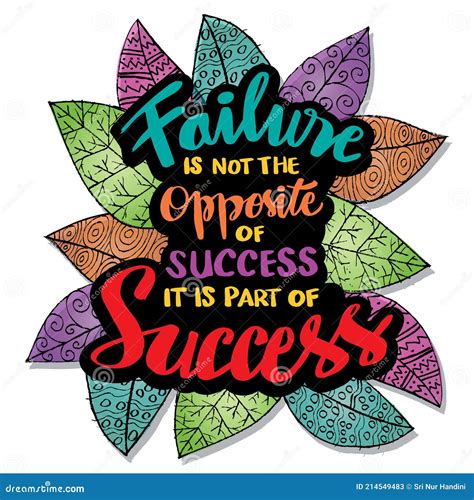 Failure Is Not The Opposite Of Success It Is Part Of Success Motivational Quotes Stock Vector