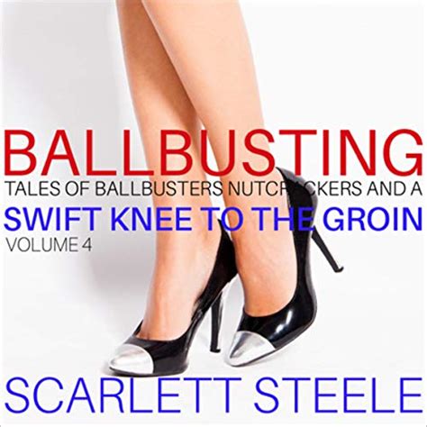 Ballbusting Volume 4 Tales Of Ballbusters Nutcrackers And A Swift