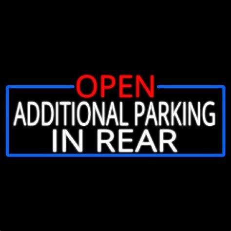 Custom Open Additional Parking In Rear With Blue Border Neon Sign Usa