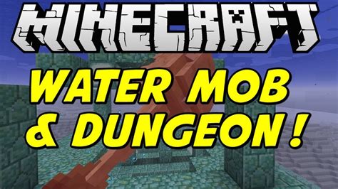 Minecraft 18 Snapshot Water Mobs And Water Dungeon Youtube
