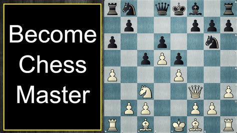 Become Chess Master Chess Strategy And Tactics Prophylaxis Youtube