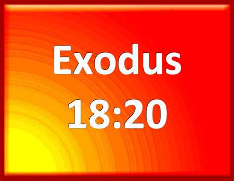 Exodus 1820 And You Shall Teach Them Ordinances And Laws And Shall