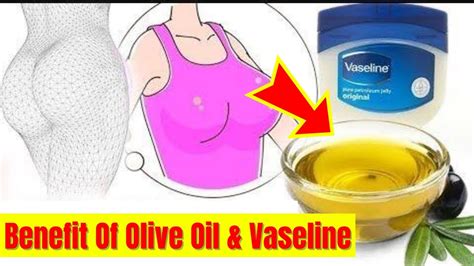 Best Benefit Uses Of Olive Oil And Vaseline Youtube