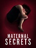 Maternal Secrets - Movie Reviews and Movie Ratings - TV Guide