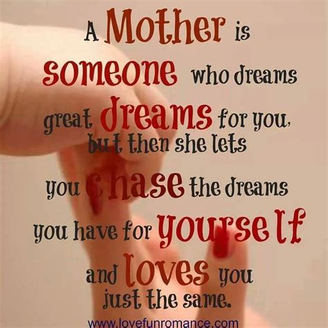 A Mother Is Someone Who Dreams Great Dreams For You Mother Daughter Quotes Grandmother Quotes