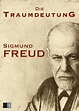 Die Traumdeutung (eBook, ePUB) von Sigmund Freud - Portofrei bei bücher.de