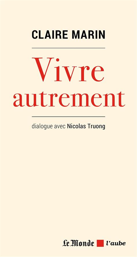 Vivre Autrement By Claire Marin Goodreads