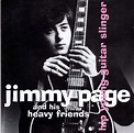 Jimmy Page And His Heavy Friends - Hip Young Guitar Slinger (2007 ...
