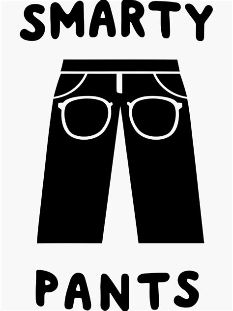 Smarty Pants Sticker By Wondrous Redbubble