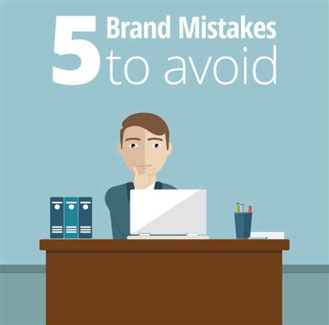 5 Brand Mistakes To Avoid