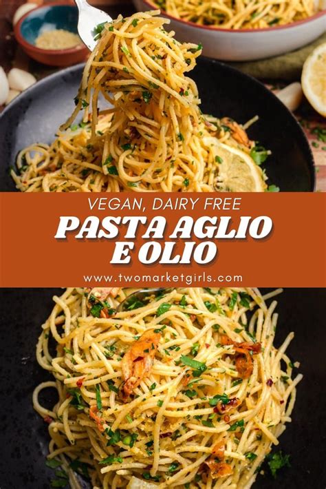 Vegan Scarlett S Pasta Spaghetti Aglio E Olio Two Market Girls Recipe Olio Recipe