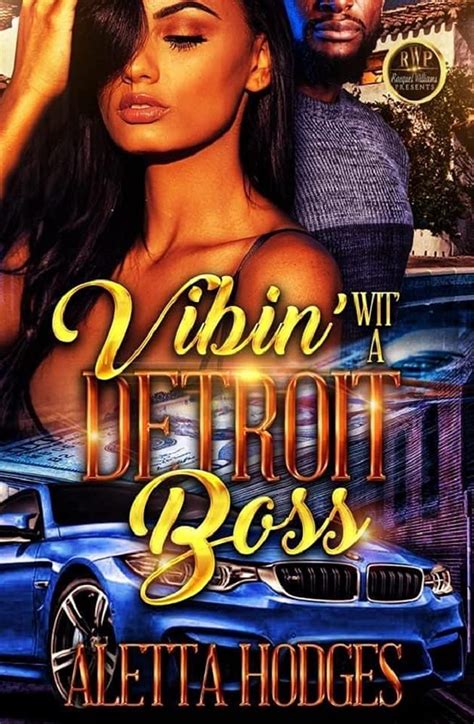 Vibin Wit A Detroit Boss By Aletta Hodges Goodreads