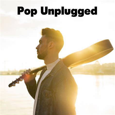 Pop Unplugged Compilation By Various Artists Spotify