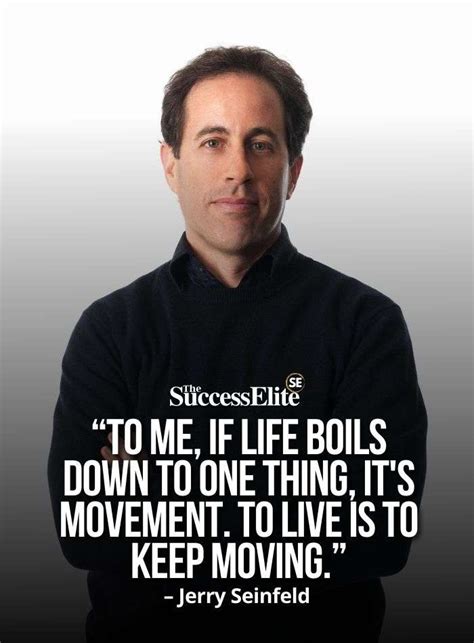 Top 22 Jerry Seinfeld Quotes