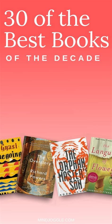 30 Of The Best Books Of The Decade Inspirational Books To Read Best