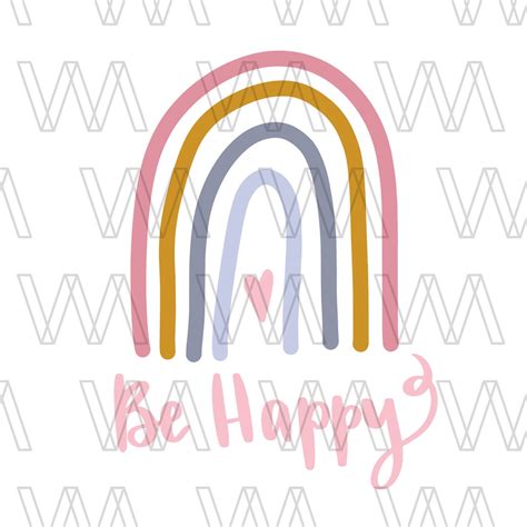 Be Happy Rainbow Svg Instant Download File Svg For Cricut Etsy