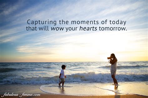 Capturing Moments Photography Quotes Quotesgram