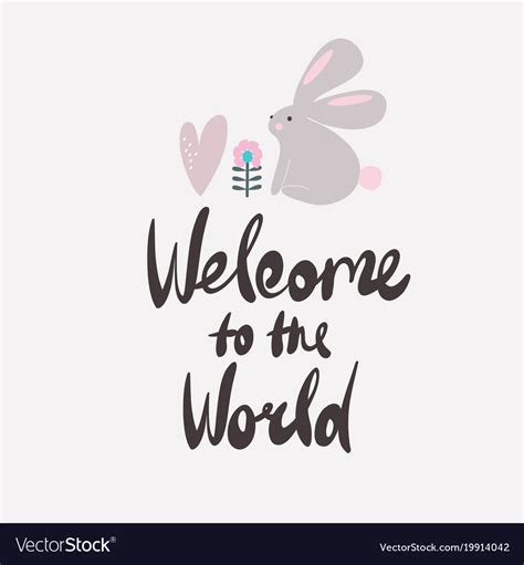 Welcome To The World Royalty Free Vector Image
