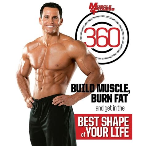 Muscle And Fitness 360 Build Muscle Burn Fat And Get In The Best Shape