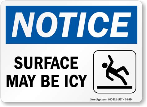 Notice Surface May Be Icy Sign With Graphic Sku S 8434