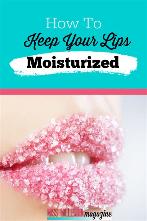 Ways To Keep Your Lips Moisturized