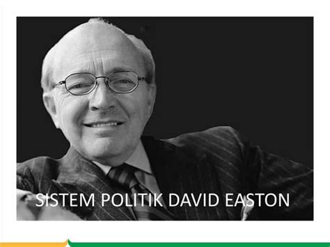 Teori Sistem Politik David Easton Ppt