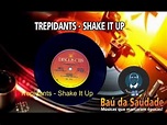 Trepidants Shake It Up - YouTube