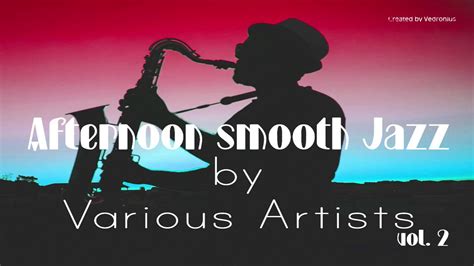 Afternoon Smooth Jazz Vol 2⚈ Instrumental Chill Out Music Enjoying Bgm