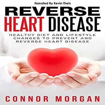 Amazon.com: Reverse Heart Disease: Healthy Diet and ...