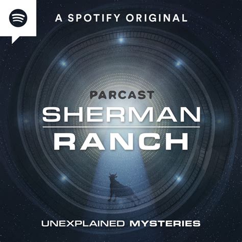Sherman Ranch Pt 1 Unexplained Mysteries Podcast On Spotify