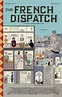 The French Dispatch (2020) Poster #1 - Trailer Addict