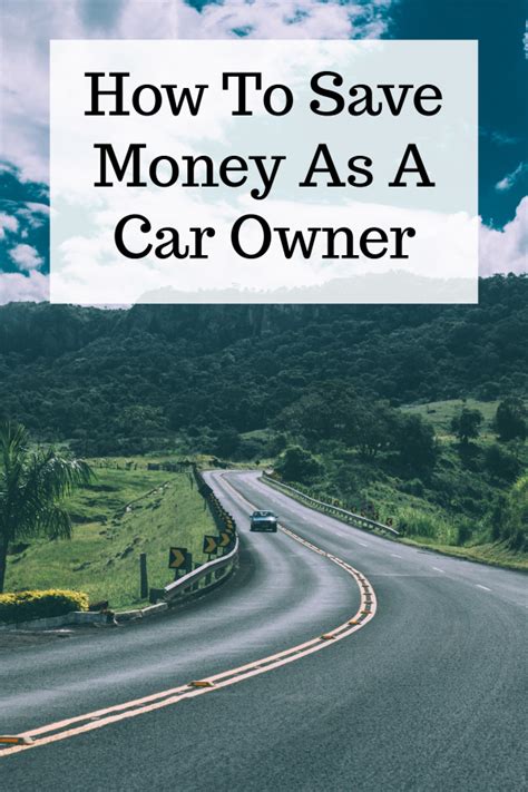 How To Save Money As A Car Owner Carowner Cartips Auto Automobile