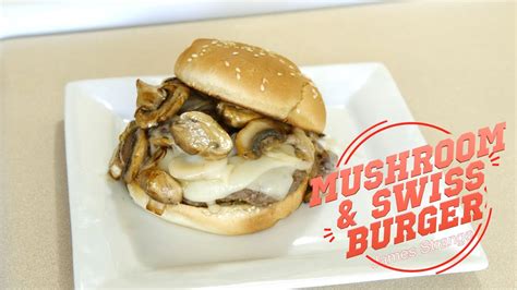 Mushroom And Swiss Burger Recipe Youtube