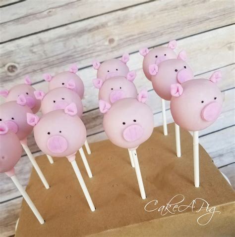 Pig Cake Pops Piggy Birthday Party Piglet Birthday Pig Birthday Theme