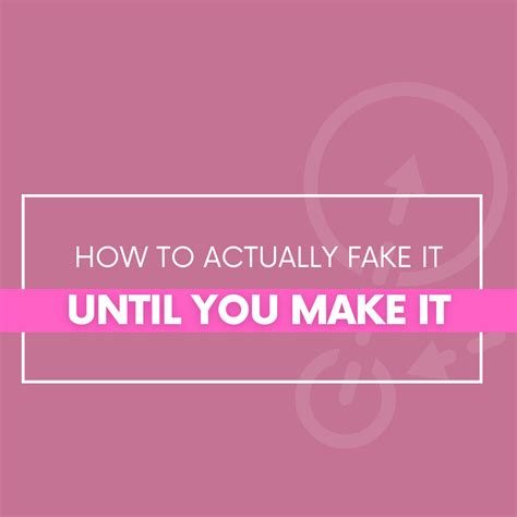 How To Actually Fake It Until You Make It The Savvy Working Mom