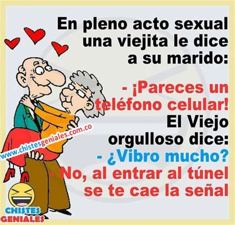 Chistes Geniales De Viejitos Chistes Geniales Chistes Groseros Chistes Inteligentes