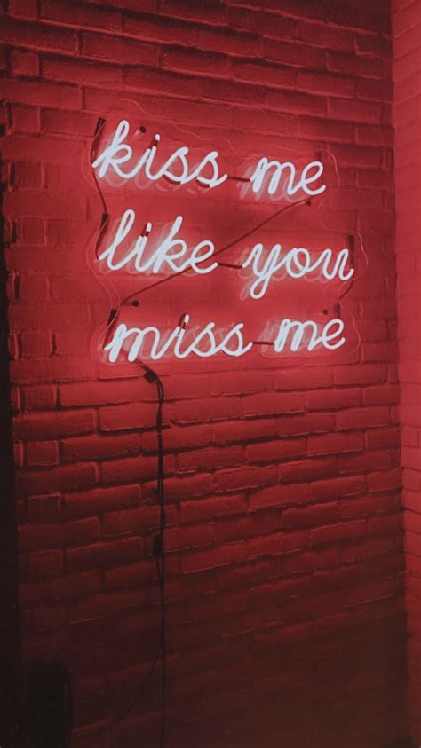 Kiss Me Like You Miss Me In 2022 Red Wallpaper Red Vibe Wallpaper