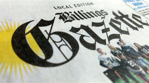 The Billings Gazette Is Preparing The Largest Edition Of The Year