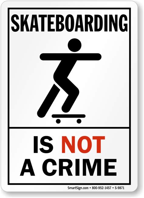 Skateboarding Is Not A Crime Sign Sku S 9871