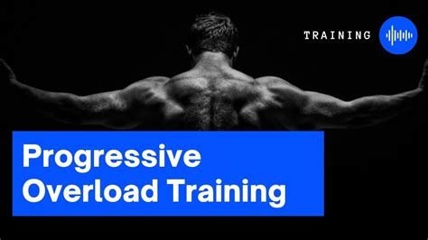 How To Use Progressive Overload Training For Muscle Growth Youtube