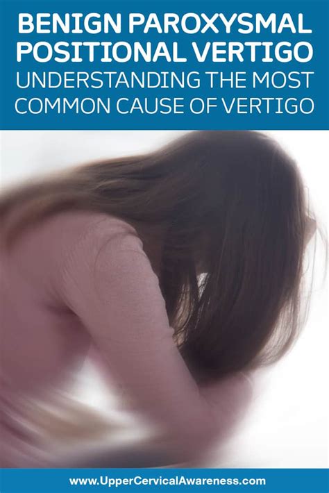 Benign Paroxysmal Positional Vertigo The Most Common Cause Of Vertigo