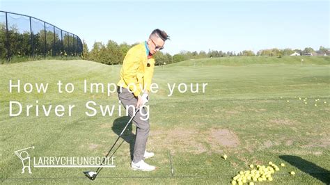 How To Improve Your Driver Swing Youtube