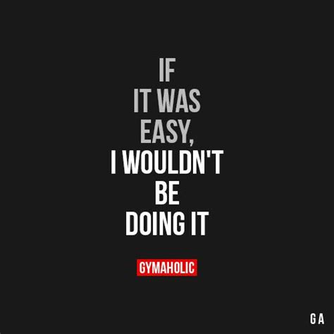 Its Not Gonna Be Easy Gymaholic Fitness App