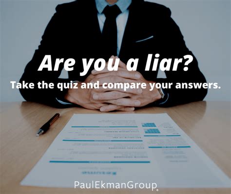 Are You A Liar Take The Quiz Paul Ekman Group