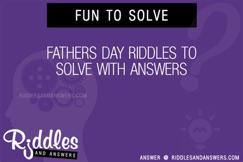 30 Fathers Day Riddles With Answers To Solve Puzzles And Brain Teasers