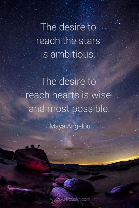 The Desire To Reach The Stars Is Ambitious The Desire To Reach Hearts