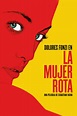 La Mujer Rota Pictures - Rotten Tomatoes
