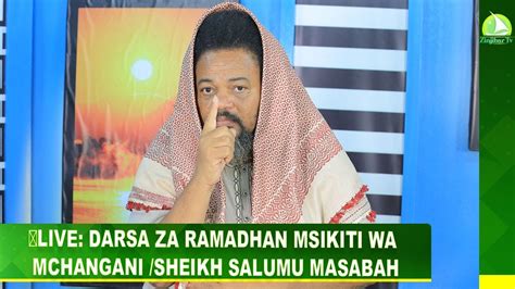🔴live Darsa Za Ramadhan Msikiti Wa Mchangani Sheikhsalum Msabah